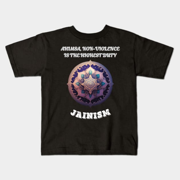 Jainism, Ahimsa Non Violence is the Highest Duty Kids T-Shirt by Smartteeshop